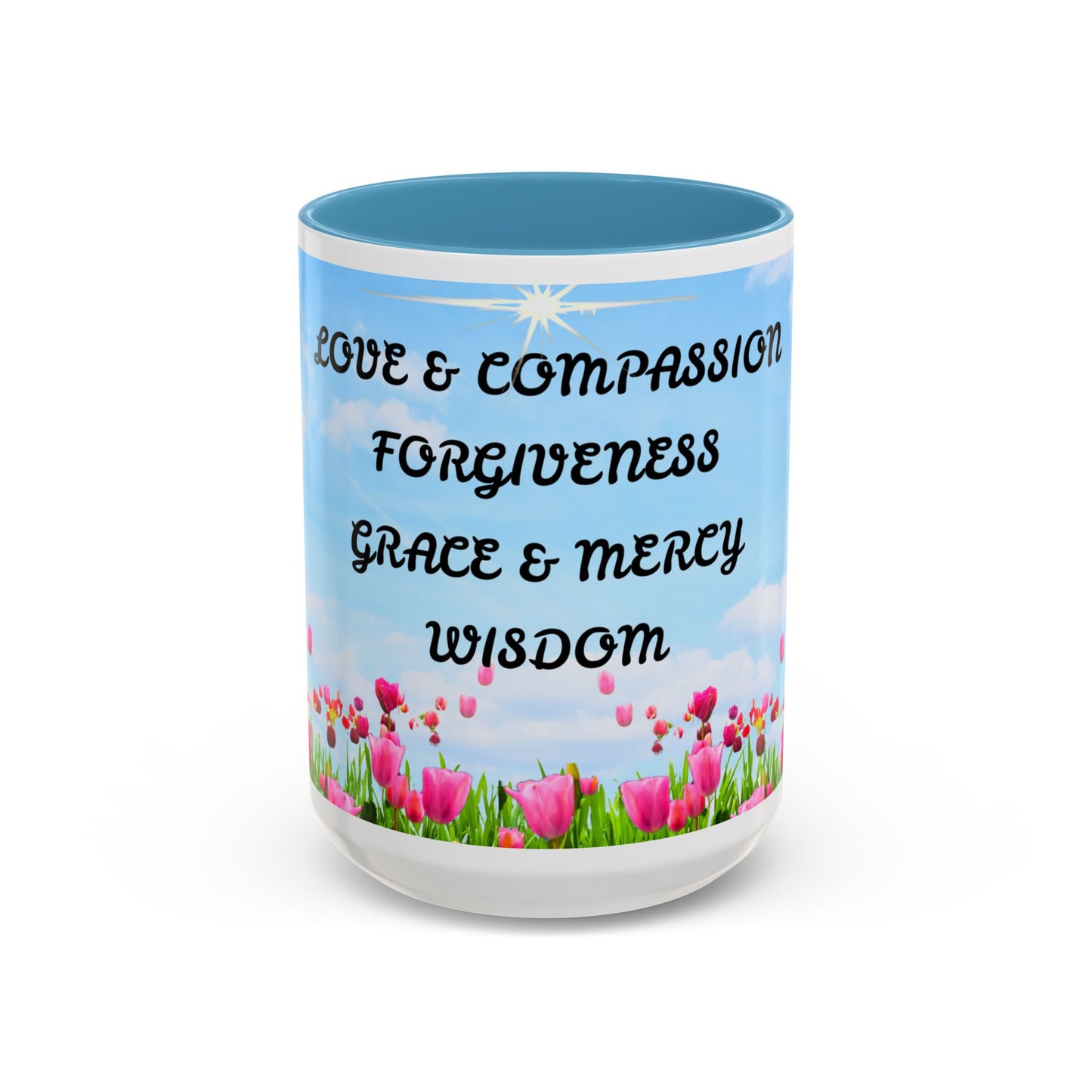 Inspirational Love & Compassion Coffee Mug — 11/15oz Accent Floral Mug