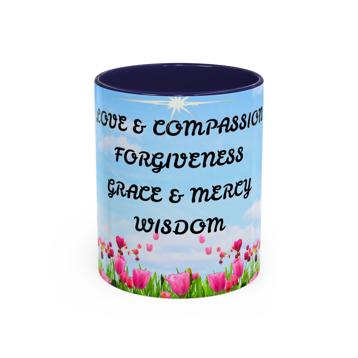 Inspirational Love & Compassion Coffee Mug — 11/15oz Accent Floral Mug