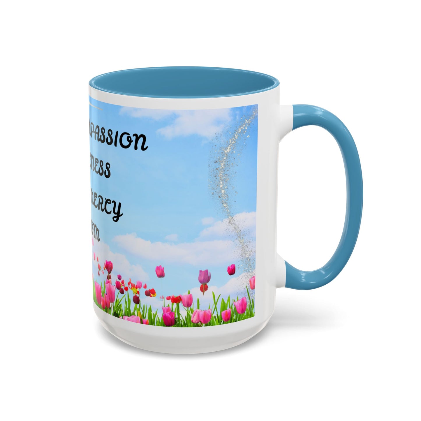 Inspirational Love & Compassion Coffee Mug — 11/15oz Accent Floral Mug