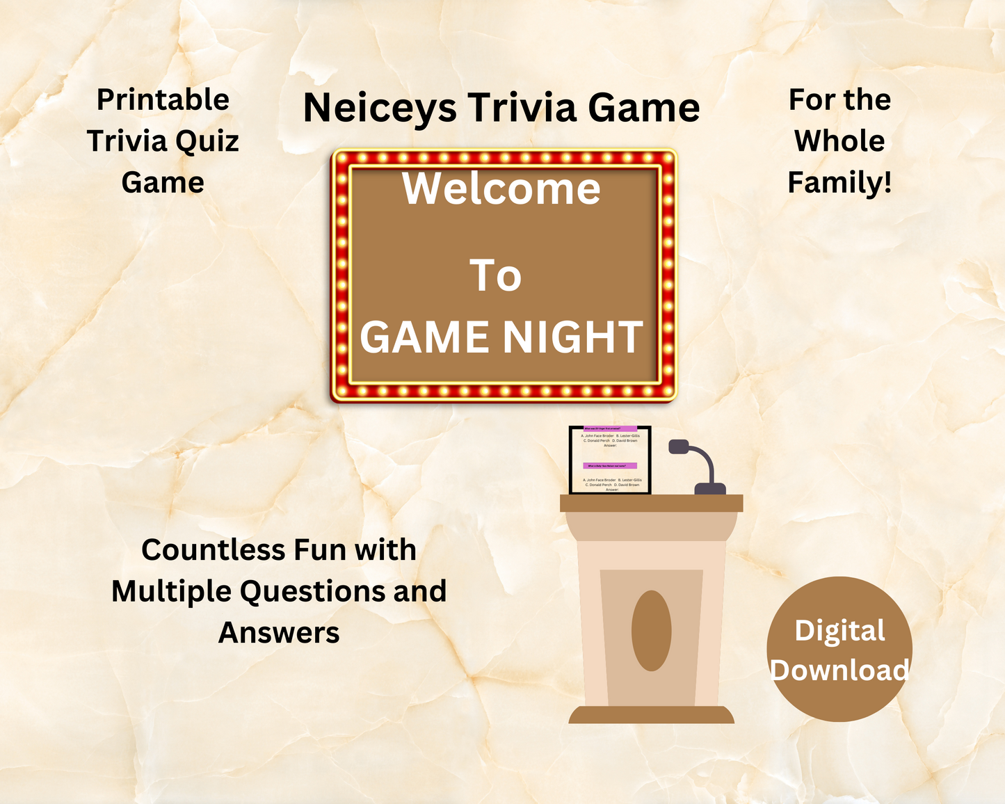 Trivia Game! Welcome to Game Night For the Whole Family! Printable Answers and Questions. Countless fun with multiple questions and answers.